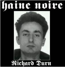 Haine Noire : Richard Durn